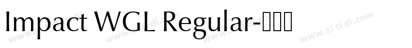 Impact WGL Regular字体转换 Impact WGL Regular字体转换